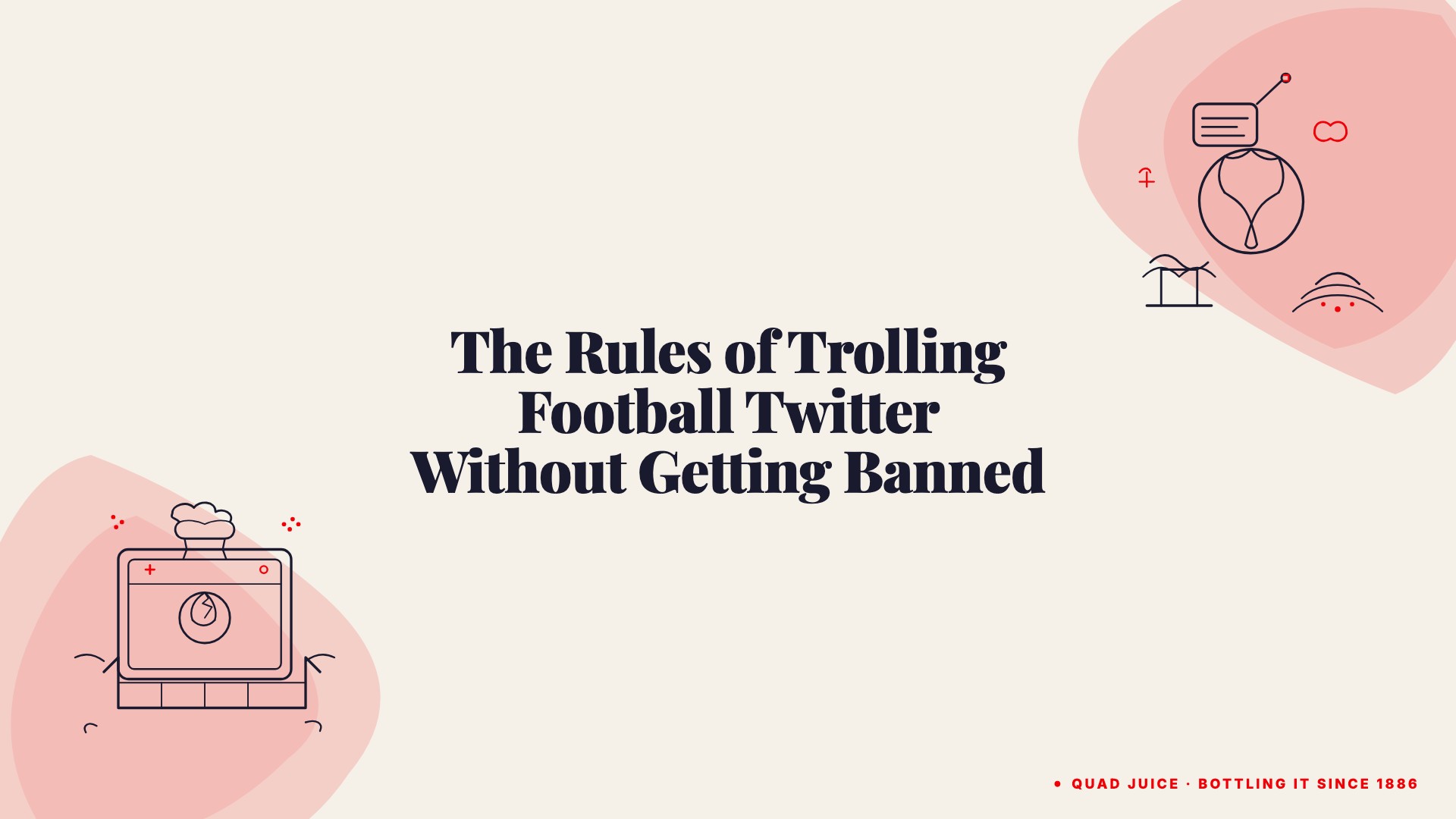 the rules of trolling football twitter without getting banned