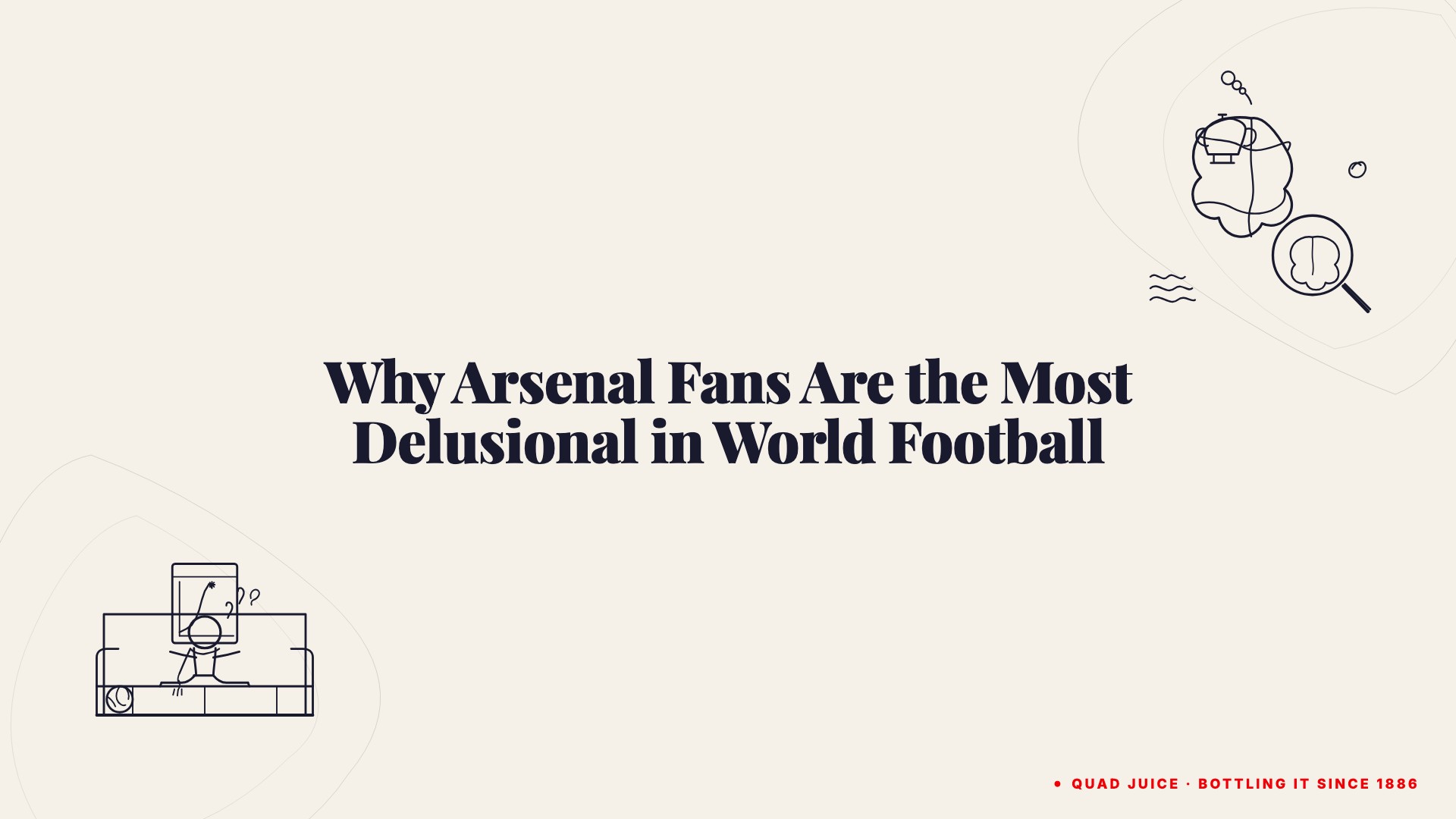 why arsenal fans are the most delusional in world football